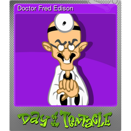 Doctor Fred Edison (Foil)