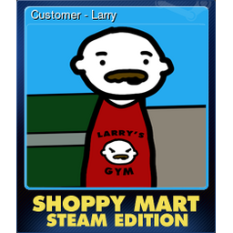 Customer - Larry