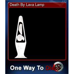 Death By Lava Lamp