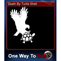 Death By Turtle Shell