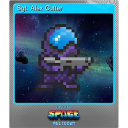 Sgt. Alex Cutter (Foil)