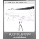 Sketch and the sketches (Foil)