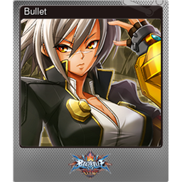 Bullet (Foil Trading Card)