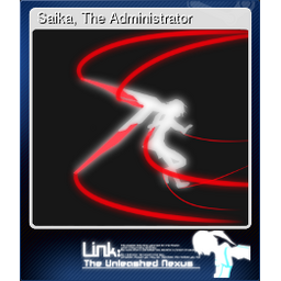 Saika, The Administrator