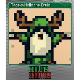 Rage-o-Holio the Druid (Foil)