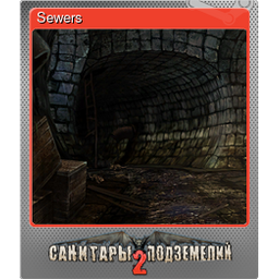 Sewers (Foil)