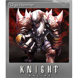 Giga Hammer (Foil)