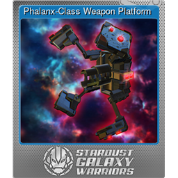 Phalanx-Class Weapon Platform (Foil)