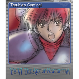 Troubles Coming! (Foil)