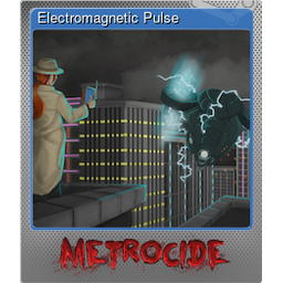 Electromagnetic Pulse (Foil)