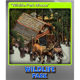 "Wildlife-Park-Moose" (Foil)