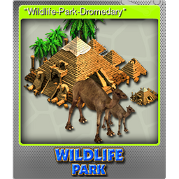 "Wildlife-Park-Dromedary" (Foil)