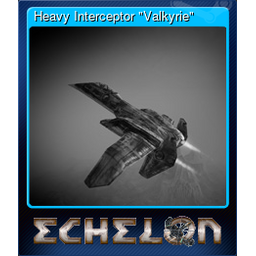 Heavy Interceptor "Valkyrie"