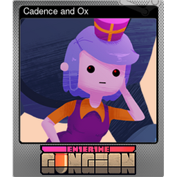 Cadence and Ox (Foil)