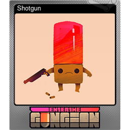 Shotgun (Foil)