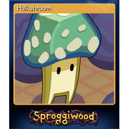 Hulkshroom