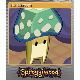 Hulkshroom (Foil)