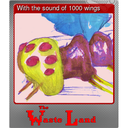 With the sound of 1000 wings (Foil)