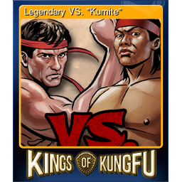 Legendary VS. "Kumite"