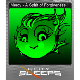 Mercy - A Spirit of Forgiveness (Foil)