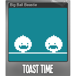 Big Ball Beastie (Foil)