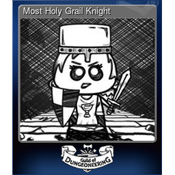 Most Holy Grail Knight