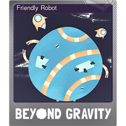 Friendly Robot (Foil)