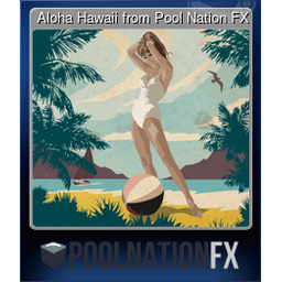 Aloha Hawaii from Pool Nation FX (Trading Card)