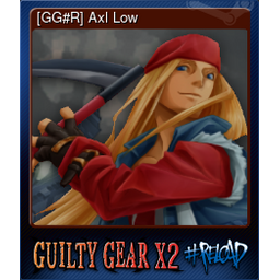 [GG#R] Axl Low