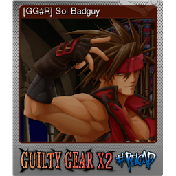 [GG#R] Sol Badguy (Foil)