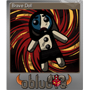 Brave Doll (Foil Trading Card)