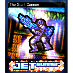 The Giant Cannon