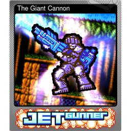 The Giant Cannon (Foil)