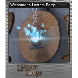 Welcome to Lantern Forge (Foil)