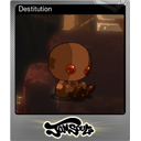 Destitution (Foil)