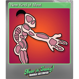 New Kind of Meat (Foil)