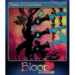 Pipes of Craziness