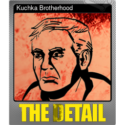 Kuchka Brotherhood (Foil)