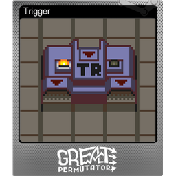 Trigger (Foil)