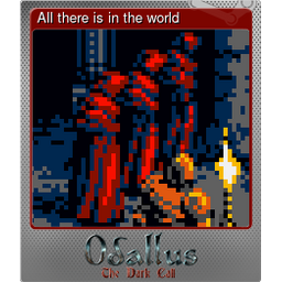 All there is in the world (Foil)