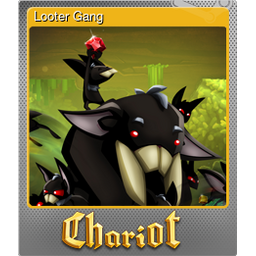 Looter Gang (Foil)