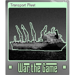 Transport Fleet (Foil)