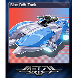 Blue Drift Tank