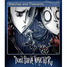 Matches and Theorems