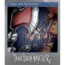 Twigs and Sprockets (Foil)