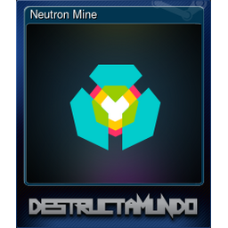 Neutron Mine