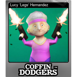 Lucy Legs Hernandez (Foil)