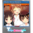 Mystic Shrine Maidens (Foil)