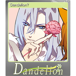 Dandelion? (Foil)