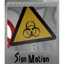 Problems or Opportunities (Foil)